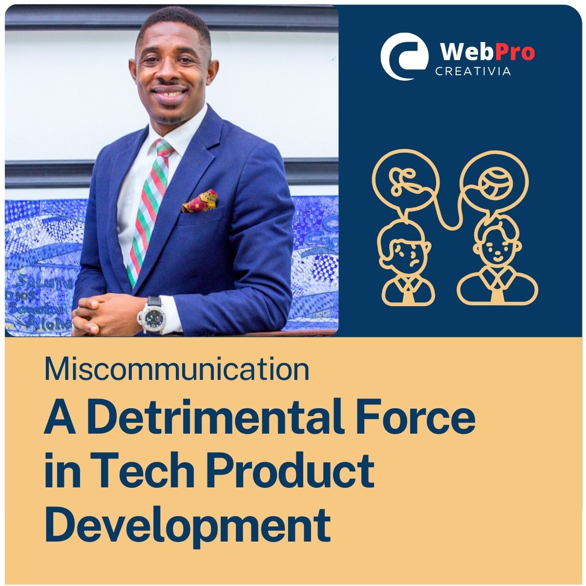 Miscommunication: A Detrimental Force in Tech Product Development